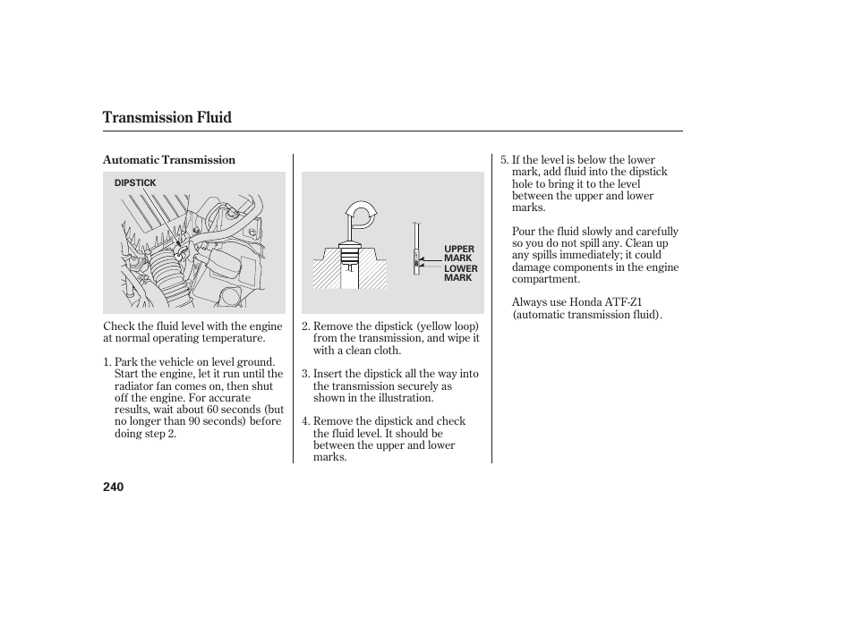 Transmission fluid | HONDA 2008 honda civic User Manual | Page 246 / 326