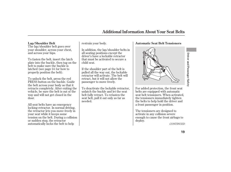 Additional information about your seat belts | HONDA 2008 honda civic User Manual | Page 25 / 326