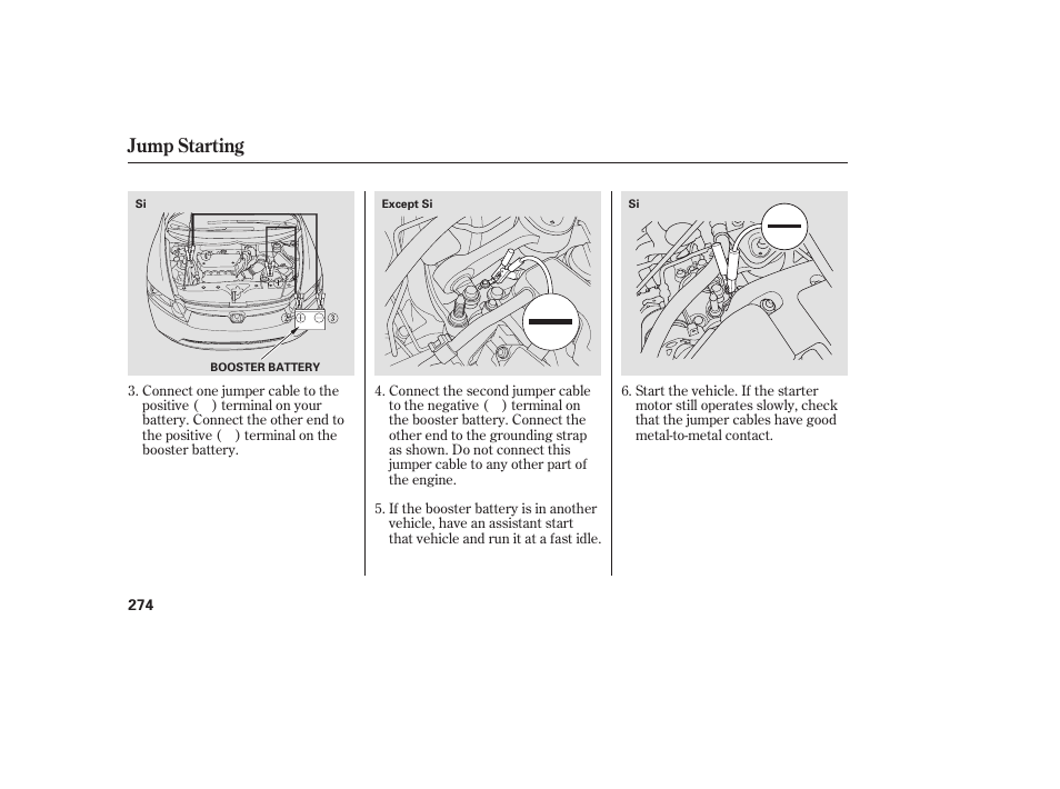 Jump starting | HONDA 2008 honda civic User Manual | Page 280 / 326