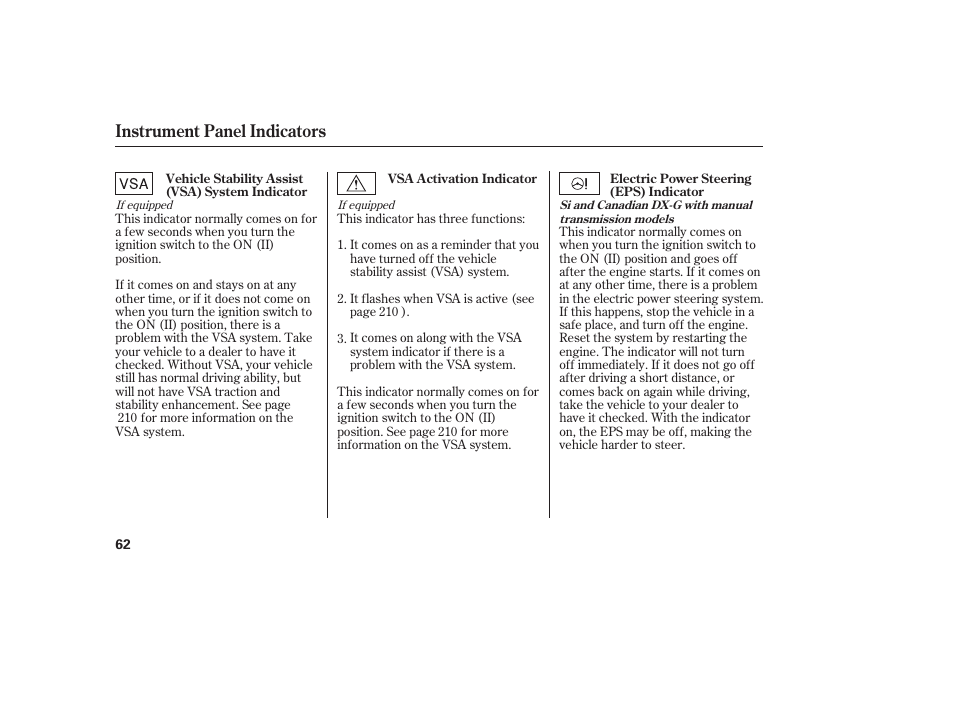 Instrument panel indicators | HONDA 2008 honda civic User Manual | Page 68 / 326