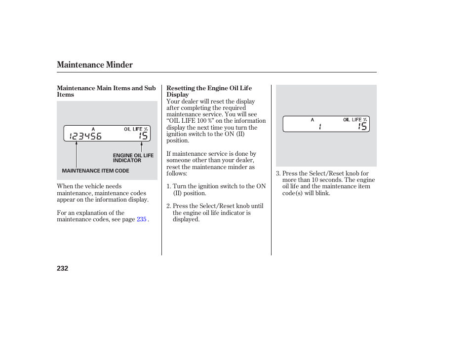 Maintenance minder | HONDA 2006 honda pilot User Manual | Page 234 / 316