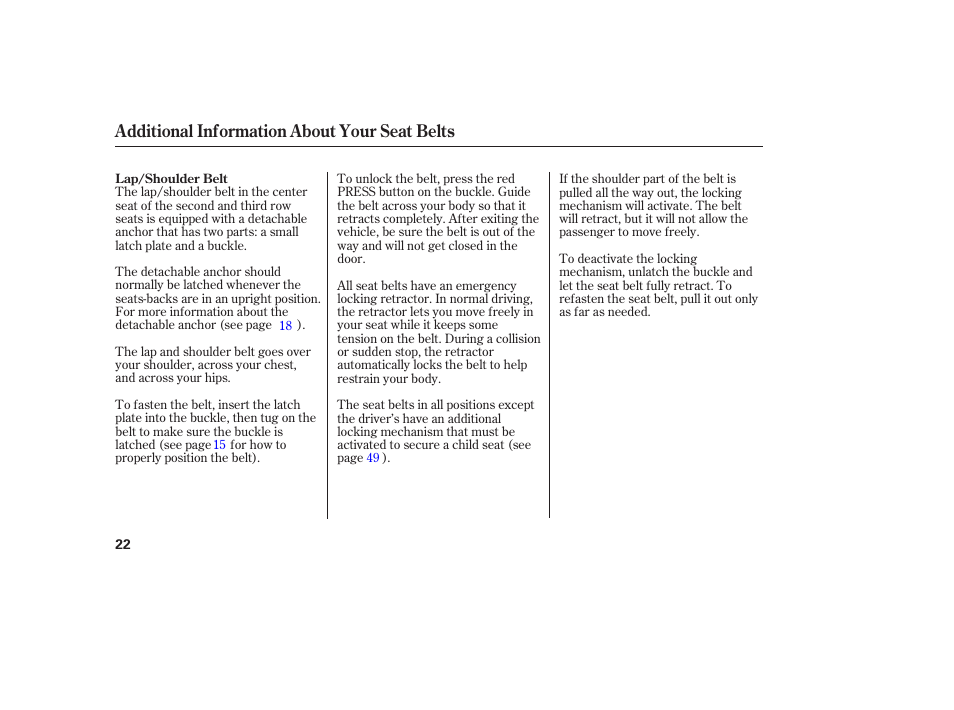 Additional information about your seat belts | HONDA 2006 honda pilot User Manual | Page 24 / 316