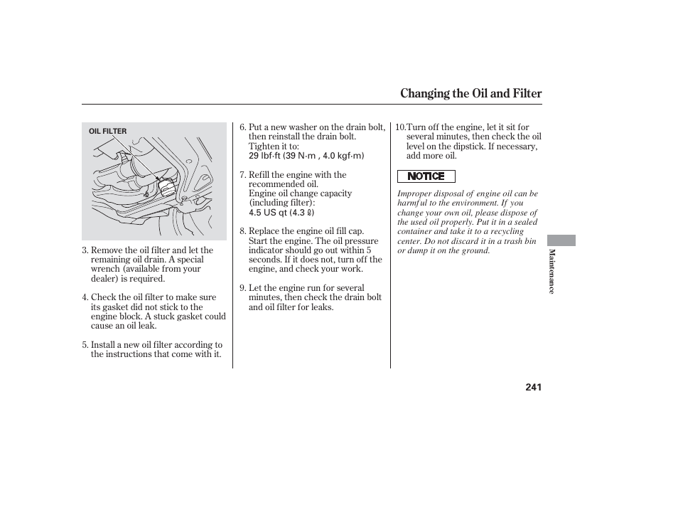 Changing the oil and filter | HONDA 2006 honda pilot User Manual | Page 243 / 316