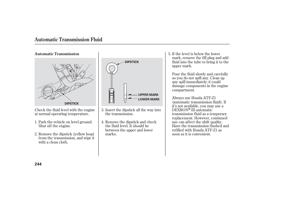 Automatic transmission fluid | HONDA 2006 honda pilot User Manual | Page 246 / 316