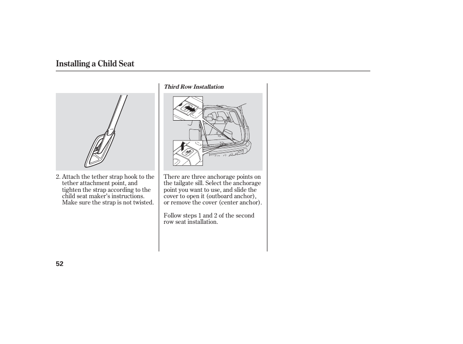 Installing a child seat | HONDA 2006 honda pilot User Manual | Page 54 / 316