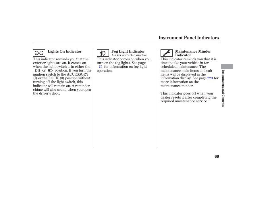 Instrument panel indicators | HONDA 2006 honda pilot User Manual | Page 71 / 316