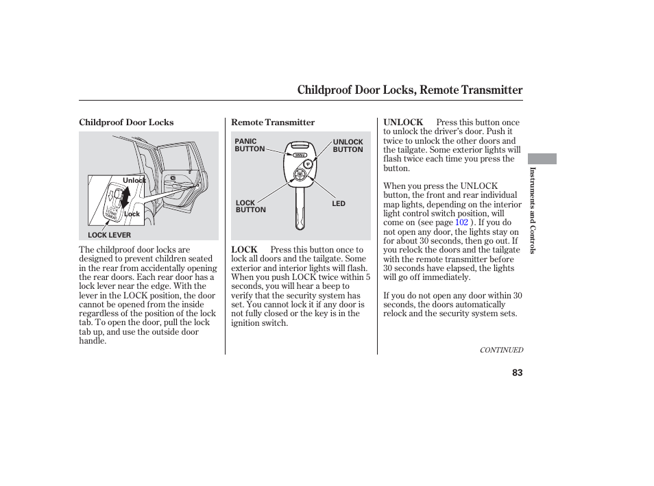 Childproof door locks, remote transmitter | HONDA 2006 honda pilot User Manual | Page 85 / 316