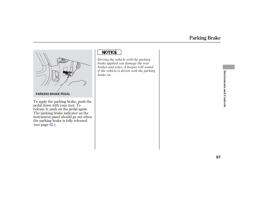 Parking brake | HONDA 2006 honda pilot User Manual | Page 99 / 316