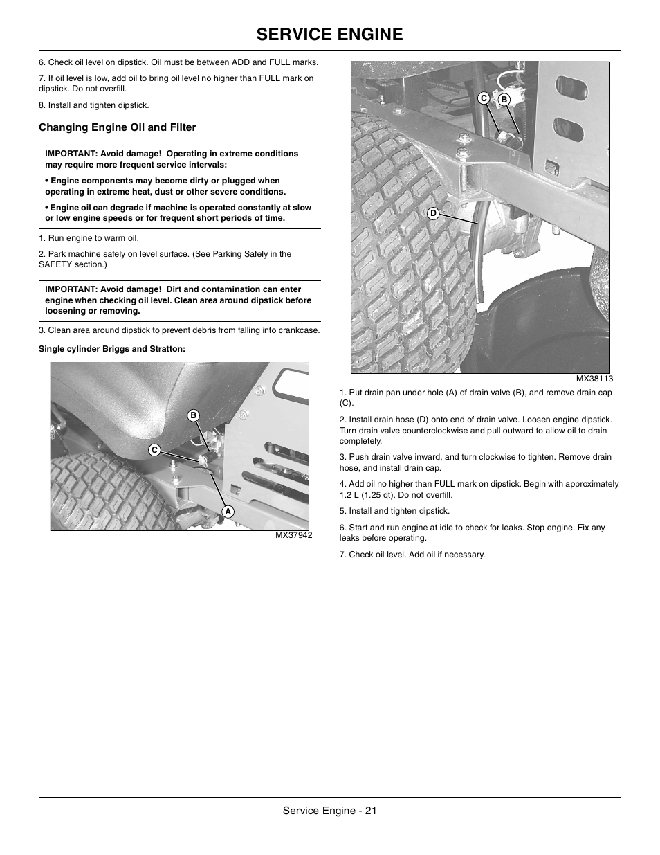 Changing engine oil and filter, Single cylinder briggs and stratton, Service engine | John Deere z425 User Manual | Page 22 / 48