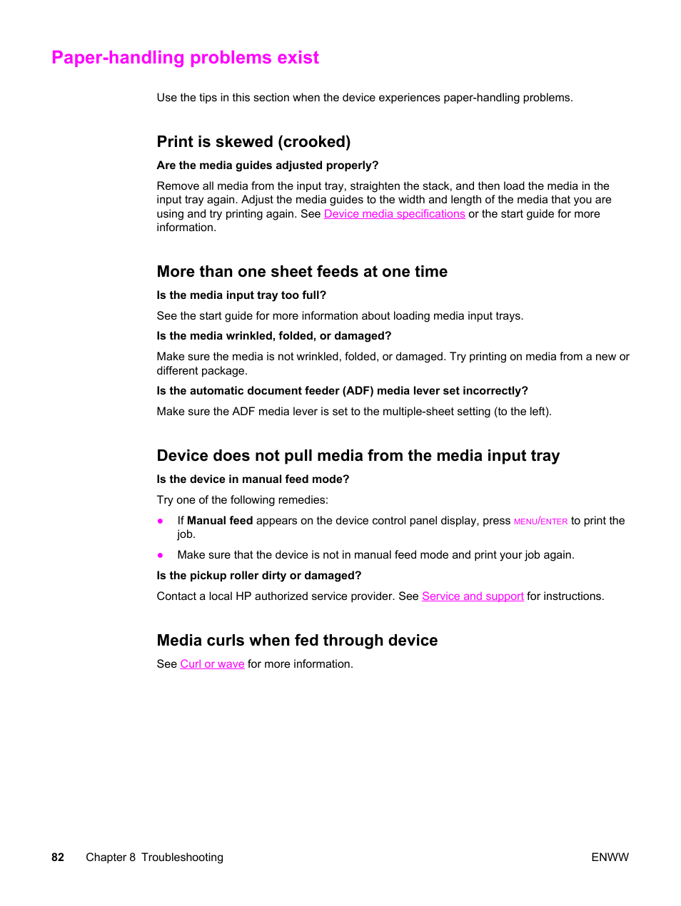 Paper-handling problems exist, Print is skewed (crooked), More than one sheet feeds at one time | Media curls when fed through device, For more information | HP LaserJet 3015 User Manual | Page 92 / 164