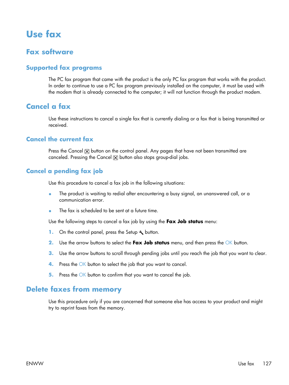 Use fax, Fax software, Supported fax programs | Cancel a fax, Cancel the current fax, Cancel a pending fax job, Delete faxes from memory, Fax software cancel a fax delete faxes from memory | HP laserjet m1212nf User Manual | Page 141 / 284
