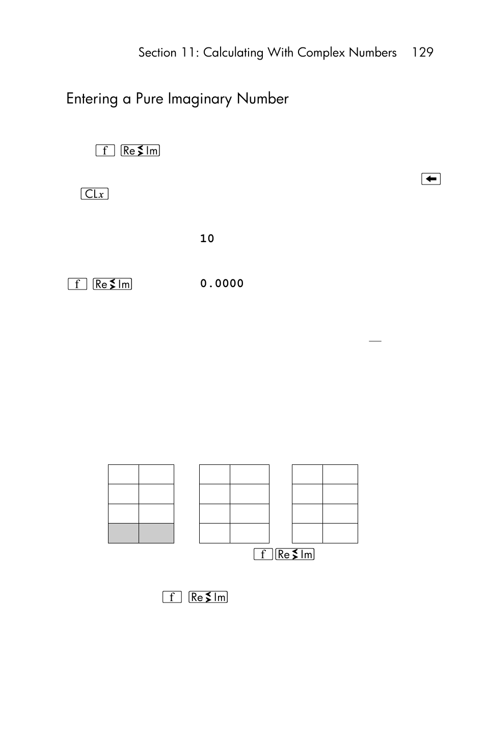 Storing and recalling complex numbers, Entering a pure imaginary number | HP 15c User Manual | Page 129 / 288