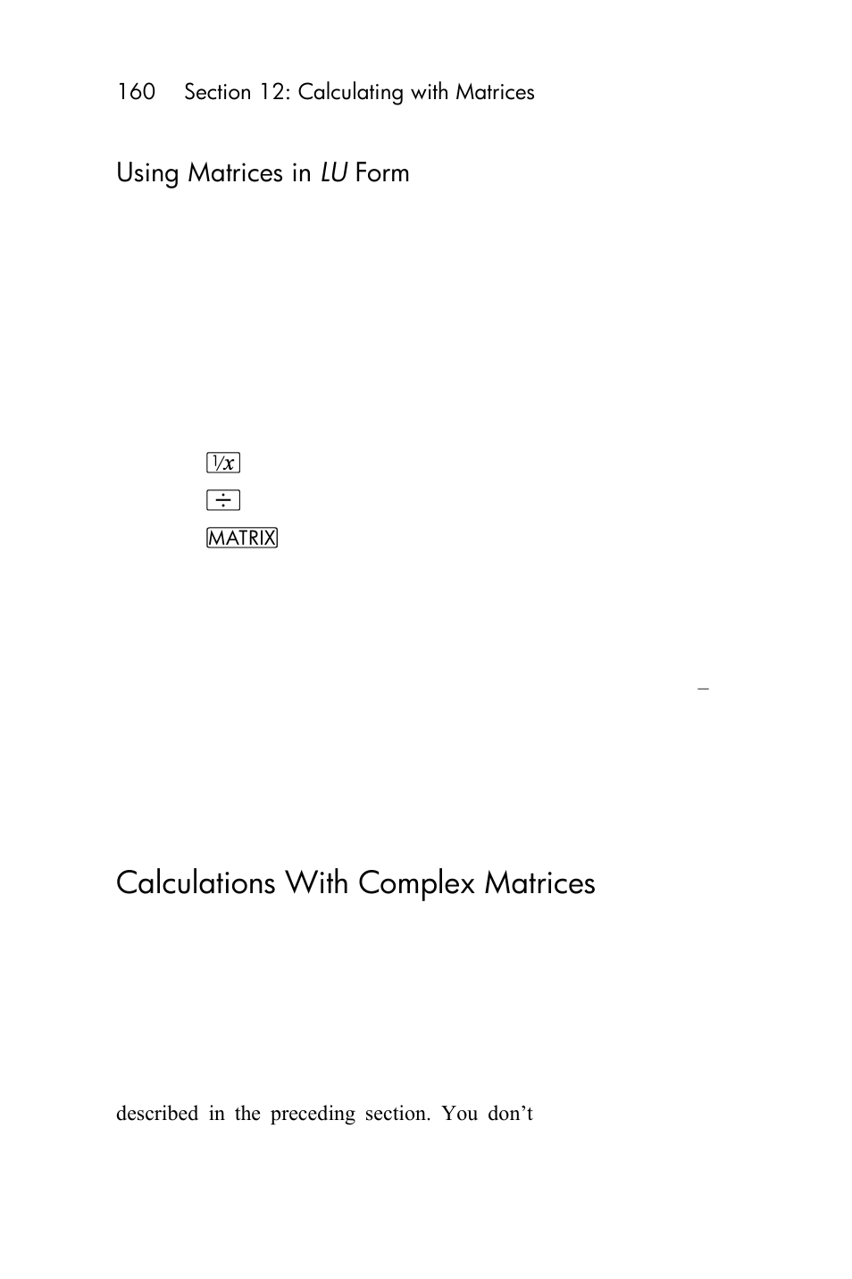 Calculating the residual, Using matrices in lu form, Calculations with complex matrices | HP 15c User Manual | Page 160 / 288