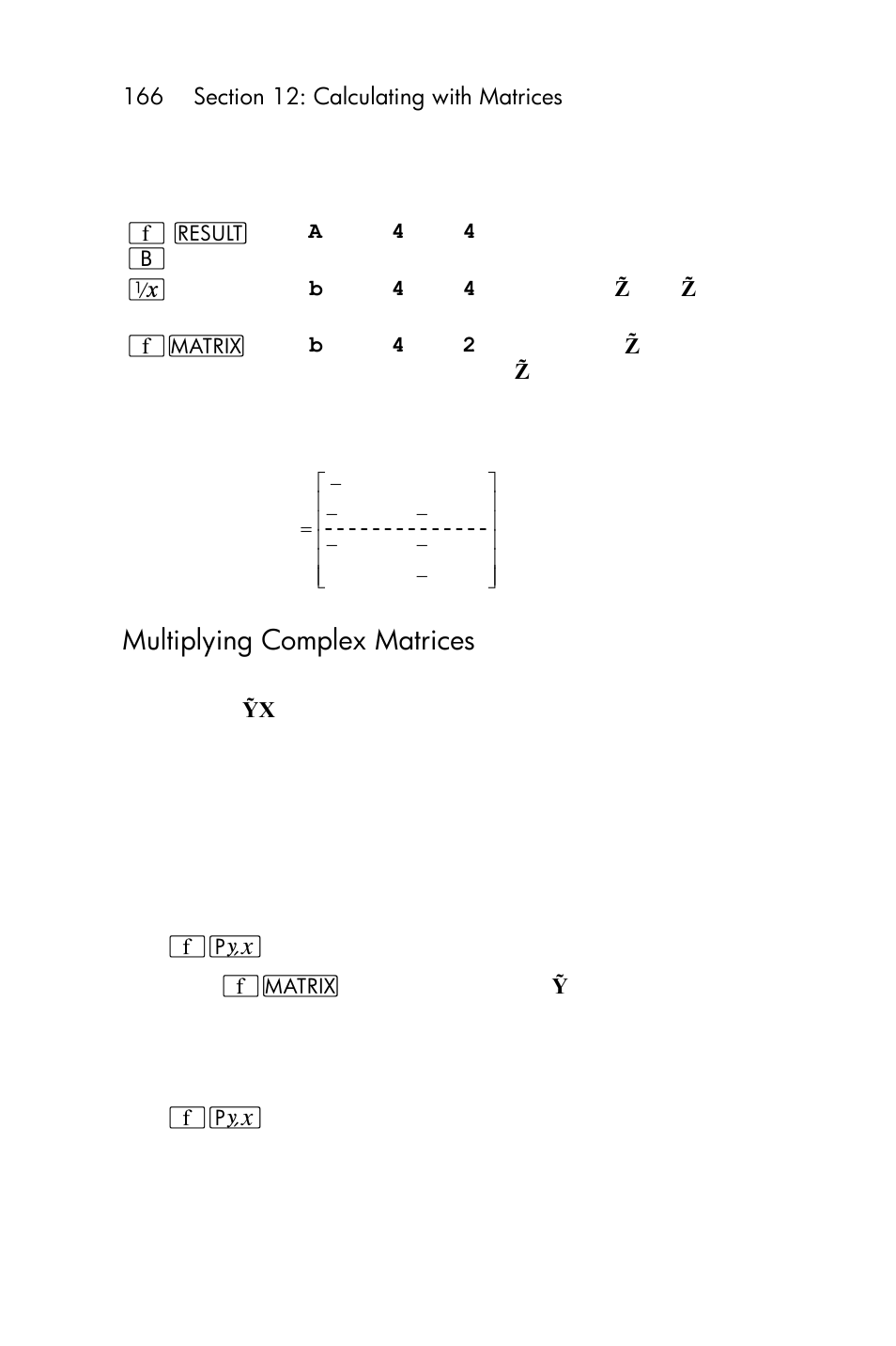 Multiplying complex matrices | HP 15c User Manual | Page 166 / 288