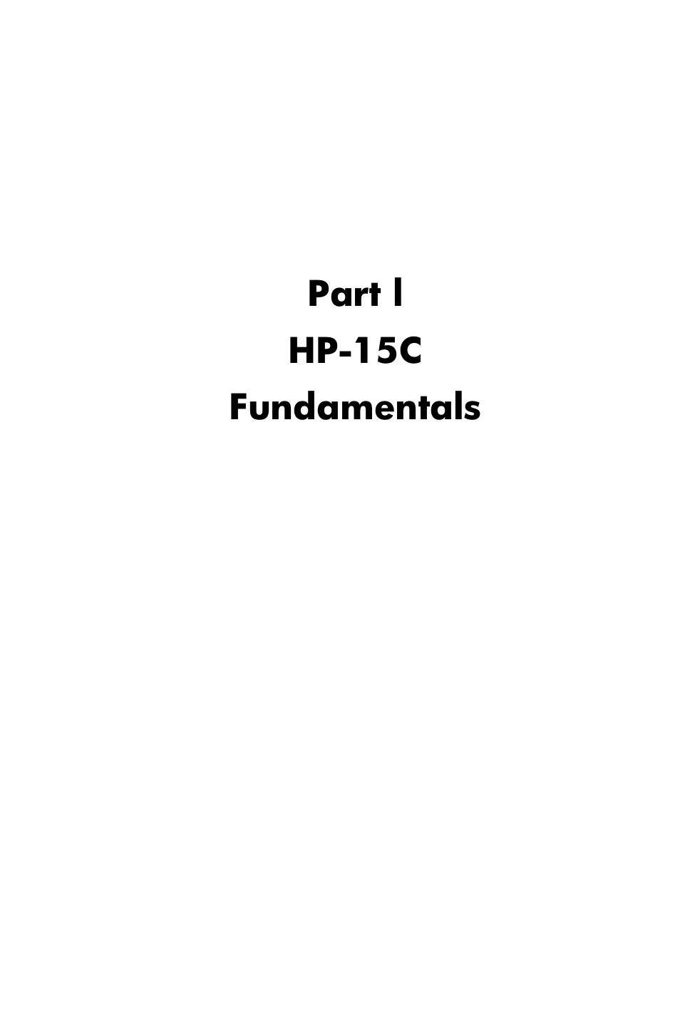 Part l hp-15c fundamentals | HP 15c User Manual | Page 17 / 288