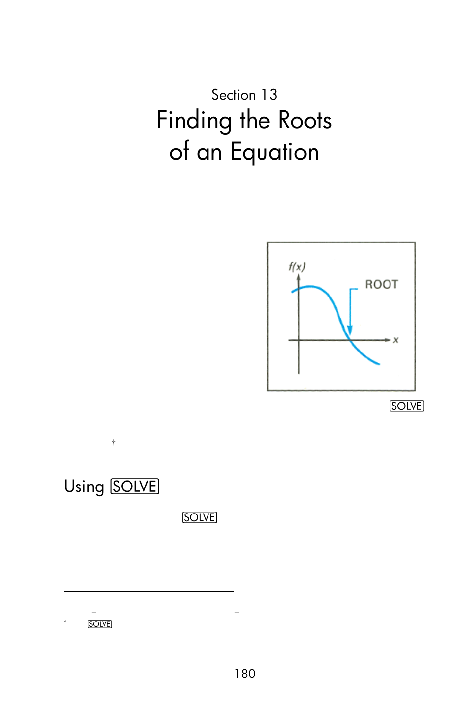 For further information, Finding the roots of an equation, Using | HP 15c User Manual | Page 180 / 288