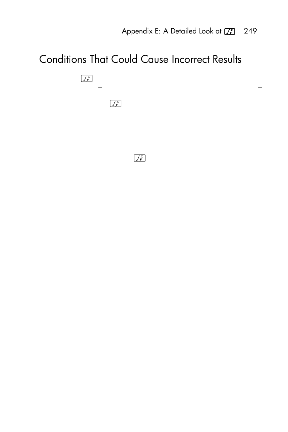 Conditions that could cause incorrect results | HP 15c User Manual | Page 249 / 288