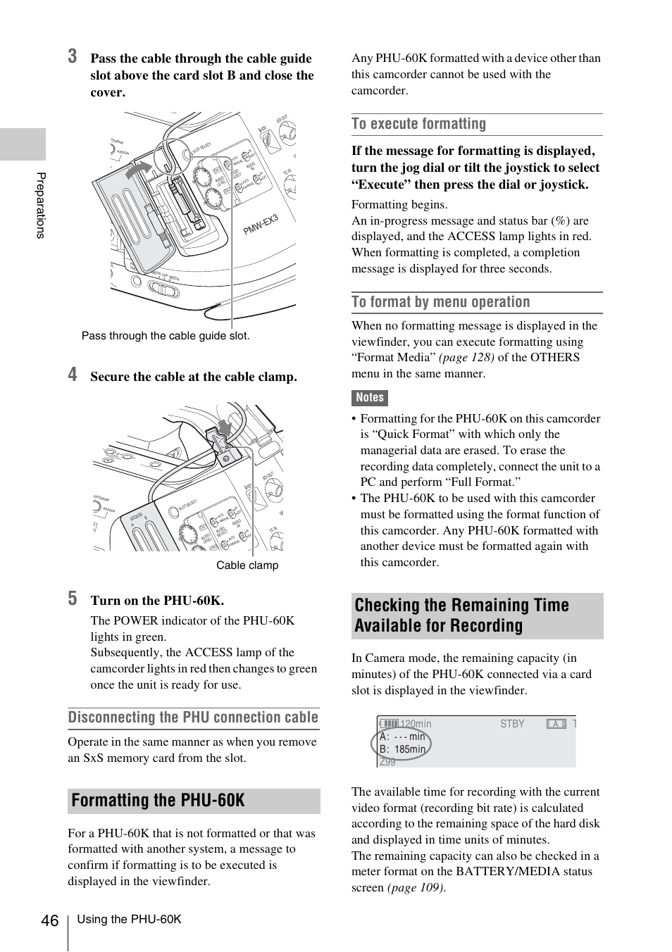 Formatting the phu-60k, Recording, Disconnecting the phu connection cable | Secure the cable at the cable clamp, Turn on the phu-60k, Using the phu-60k, Prepa ra ti ons, Pass through the cable guide slot, Cable clamp, T120min stby stby a | Sony PMW-EX3 User Manual | Page 46 / 162