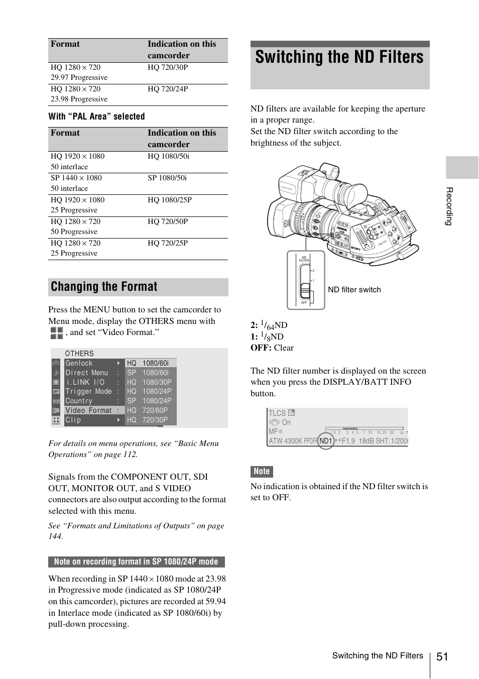 Changing the format, Switching the nd filters, When recording in sp 1440 | Nd 1, Format indication on this camcorder | Sony PMW-EX3 User Manual | Page 51 / 162