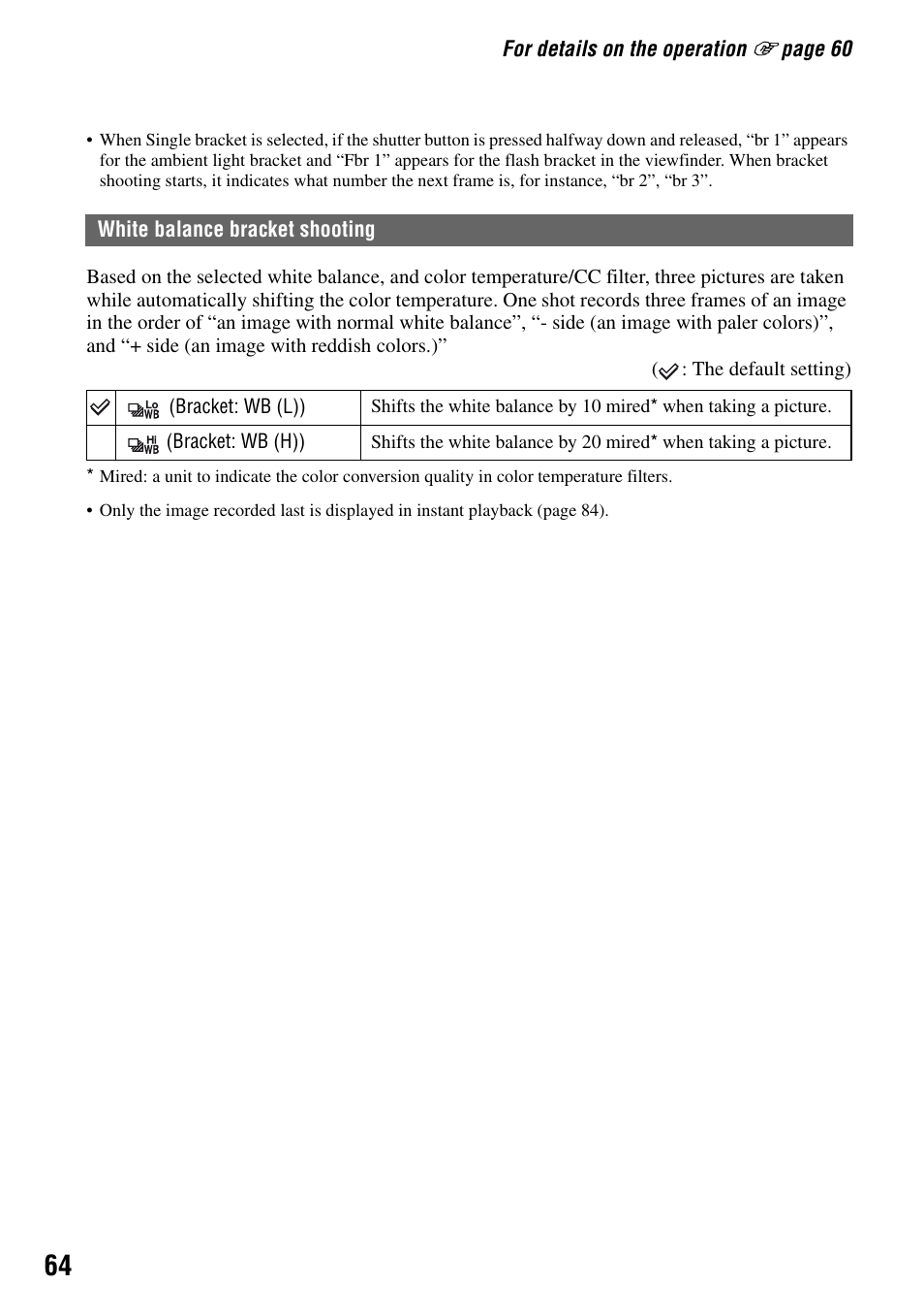 White balance bracket shooting | Sony DSLR-A100 User Manual | Page 64 / 159