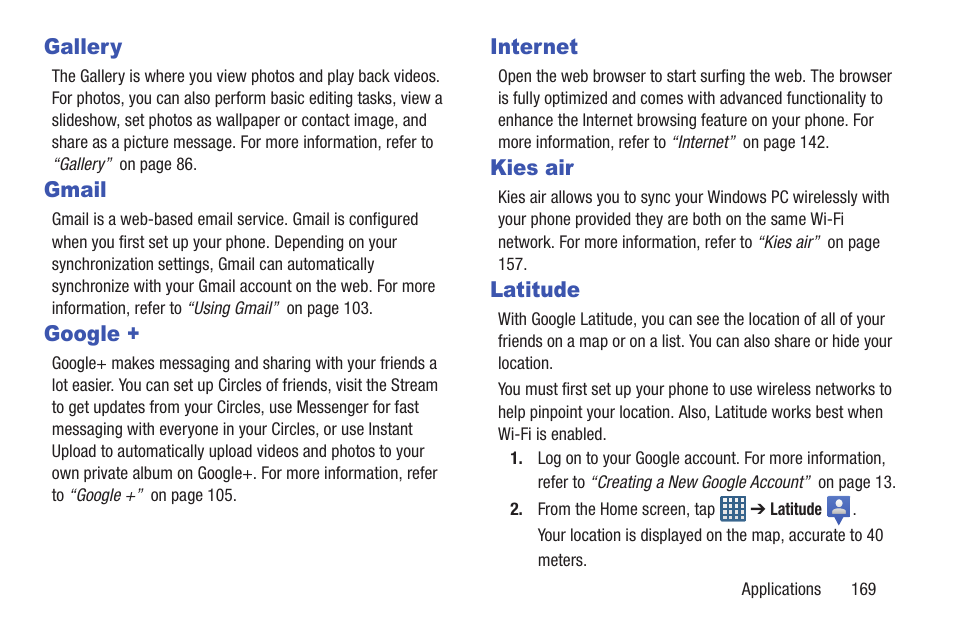 Gallery, Gmail, Google | Internet, Kies air, Latitude, Gallery gmail google + internet kies air latitude | Samsung Galaxy S III User Manual | Page 175 / 232