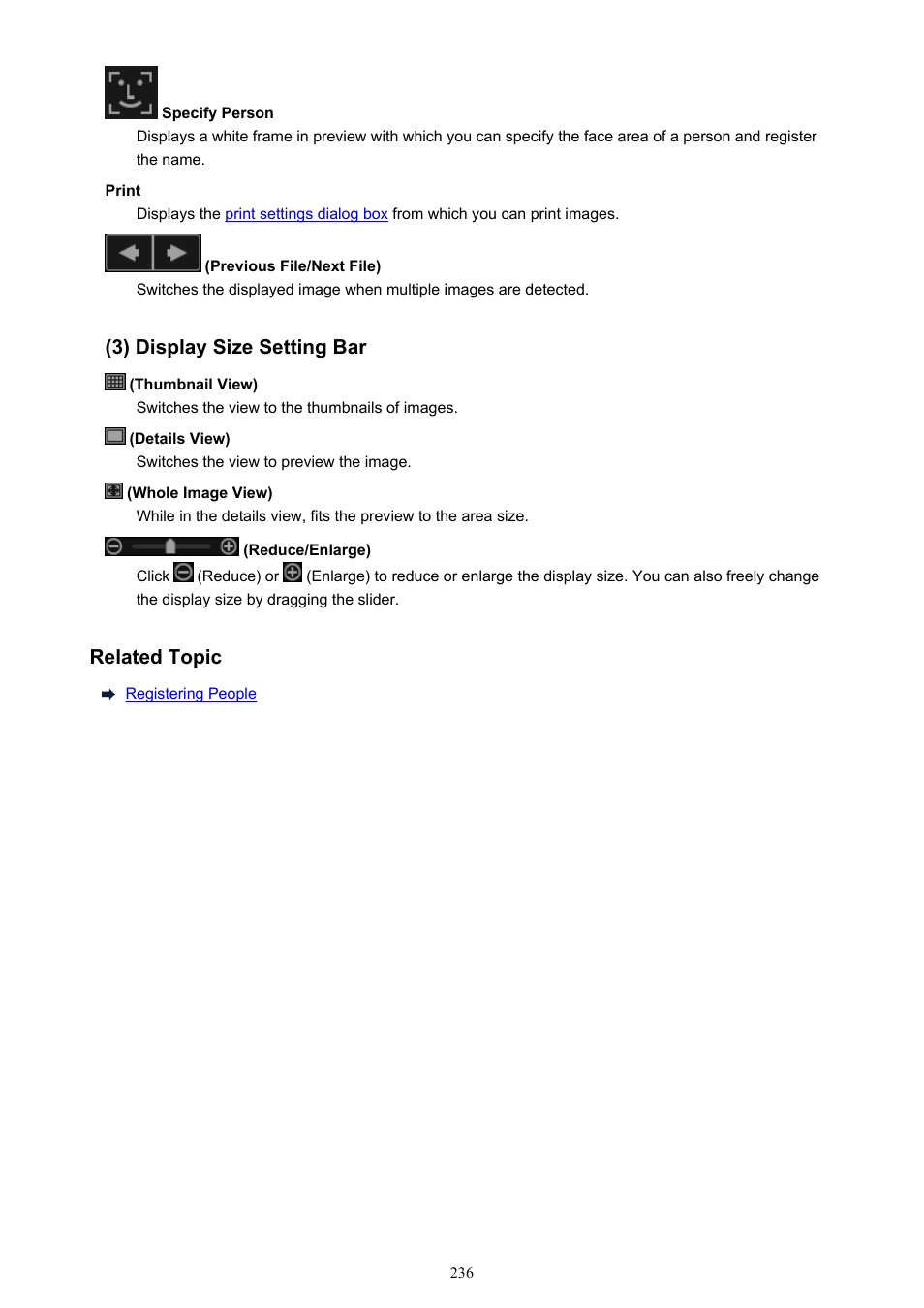 3) display size setting bar, Related topic | Canon My Image Garden User Manual | Page 236 / 308