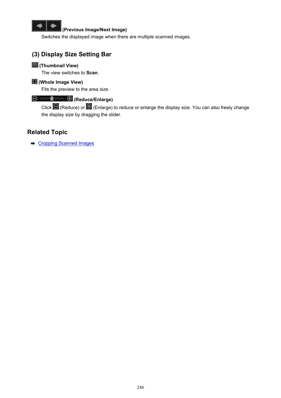 3) display size setting bar, Related topic | Canon My Image Garden User Manual | Page 246 / 308