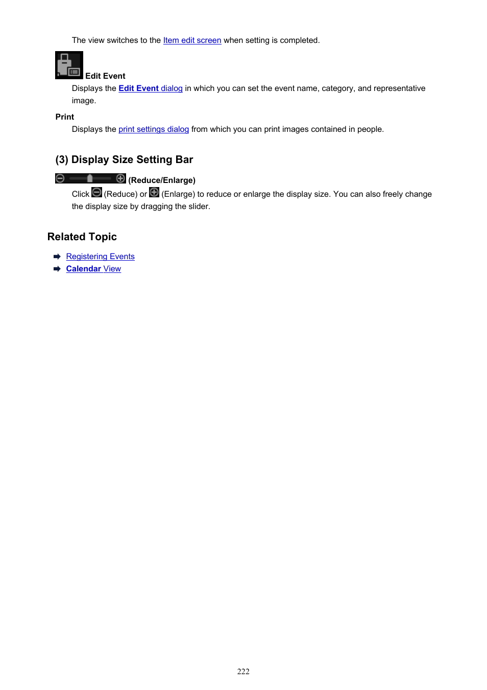 3) display size setting bar, Related topic | Canon My Image Garden User Manual | Page 222 / 304