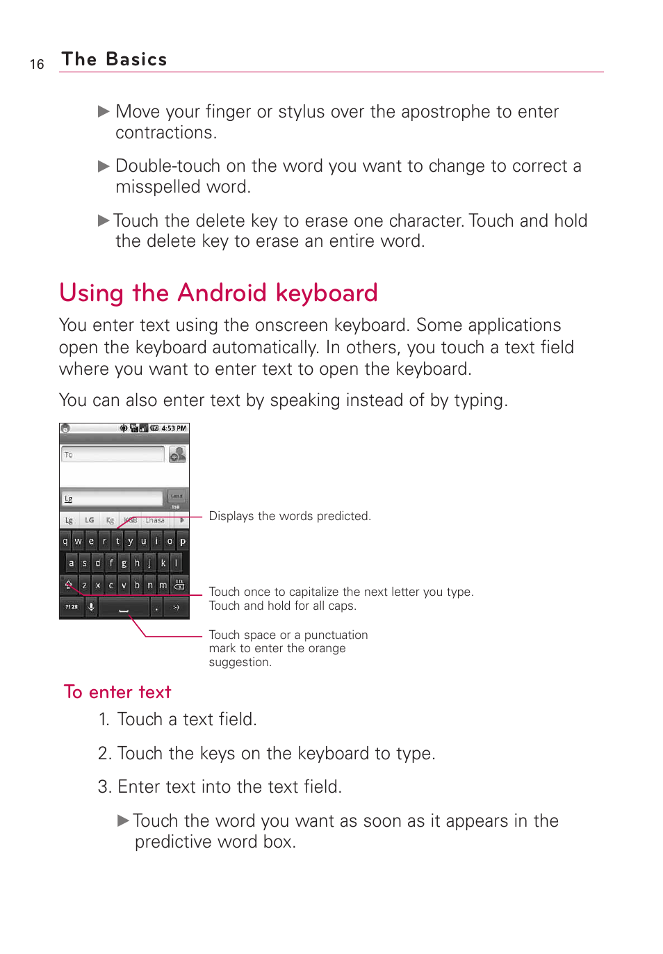 Using the android keyboard, The basics | LG Optimus MS690 User Manual | Page 18 / 155