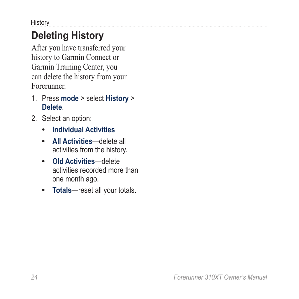 Deleting history, Your data. see, To learn how | Garmin Forerunner 310XT User Manual | Page 28 / 56