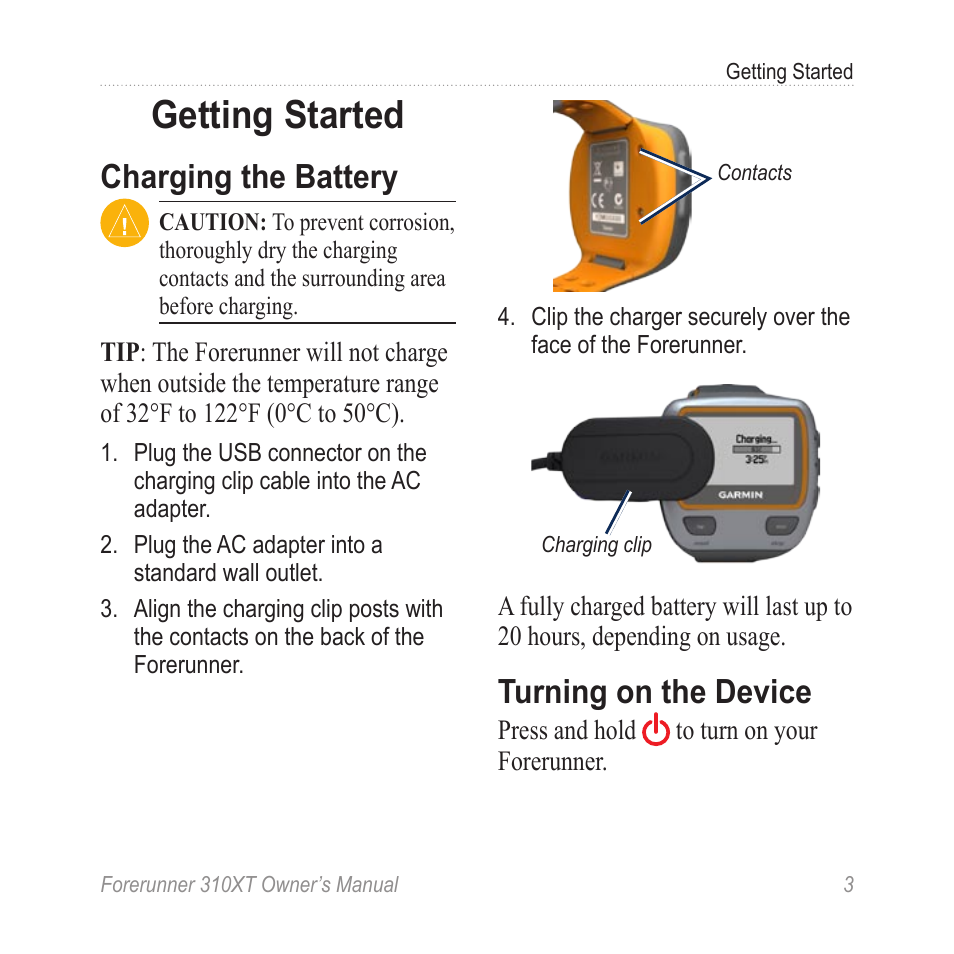 Getting started, Charging the battery, Turning on the device | Garmin Forerunner 310XT User Manual | Page 7 / 56