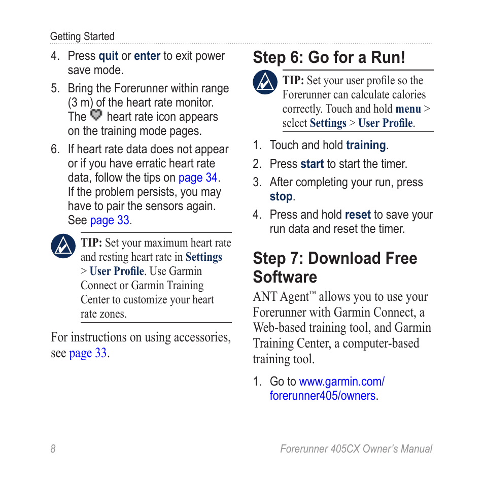 Step 6: go for a run, Step 7: download free software, Step 7: download free | Software | Garmin Forerunner 405 CX User Manual | Page 14 / 56