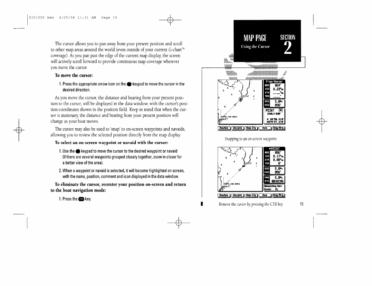 To move the cursor | Garmin 210 User Manual | Page 29 / 92