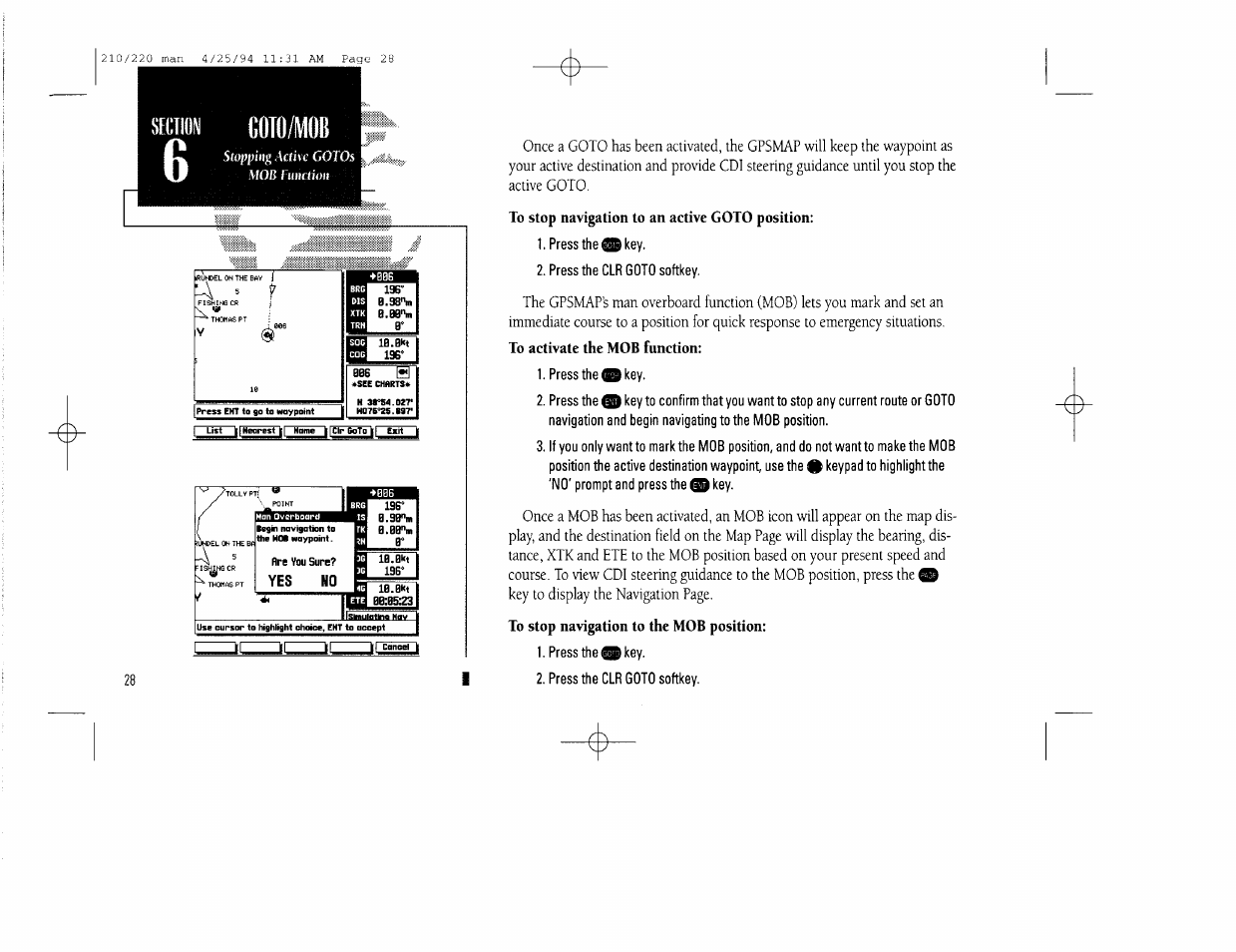 To stop navigation to an active goto position, To activate the mob function, To stop navigation to the mob position | Gotomb, J| l0-0, Vcc un | Garmin 210 User Manual | Page 38 / 92