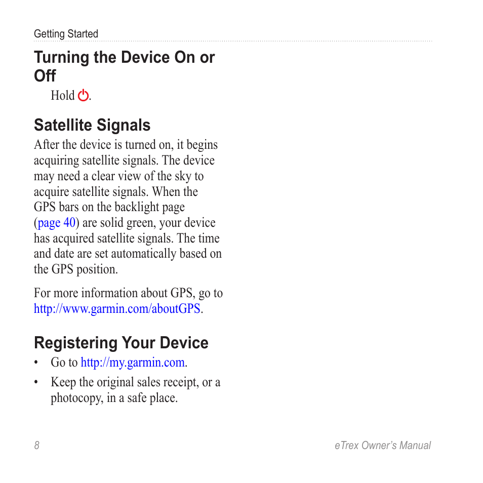 Turning the device on or off, Satellite signals, Registering your device | Urn on the device, Acquire satellites, Register the device | Garmin eTrex User Manual | Page 8 / 60