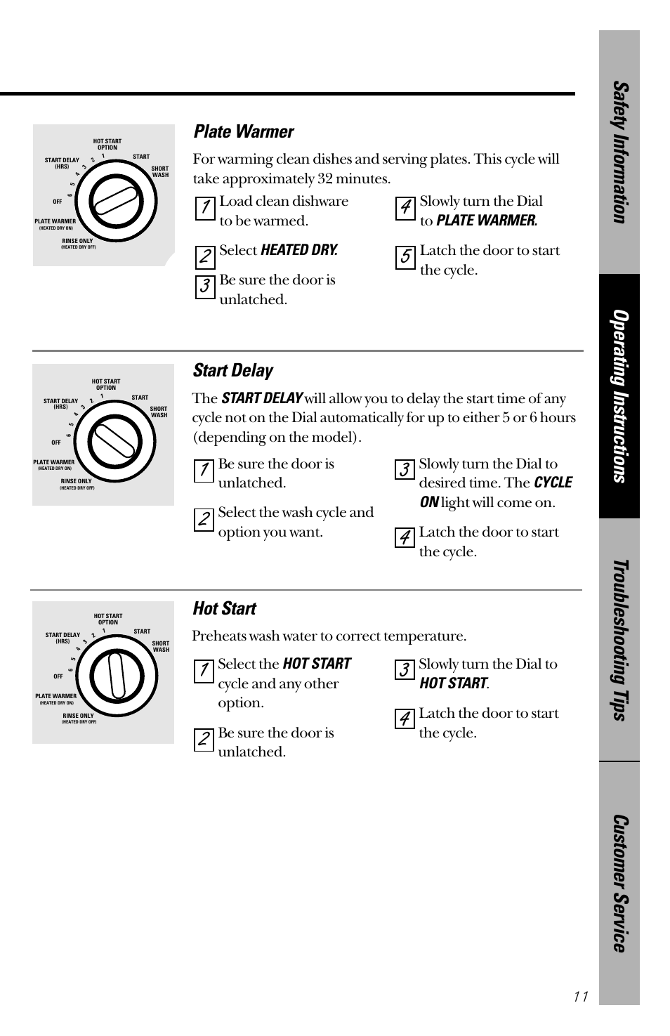 Hot start, Start delay, Plate warmer | Cycle on, Heated dry, Preheats wash water to correct temperature, Select the, Latch the door to start the cycle, Load clean dishware to be warmed. select | GE nautilus dishwasher User Manual | Page 11 / 32