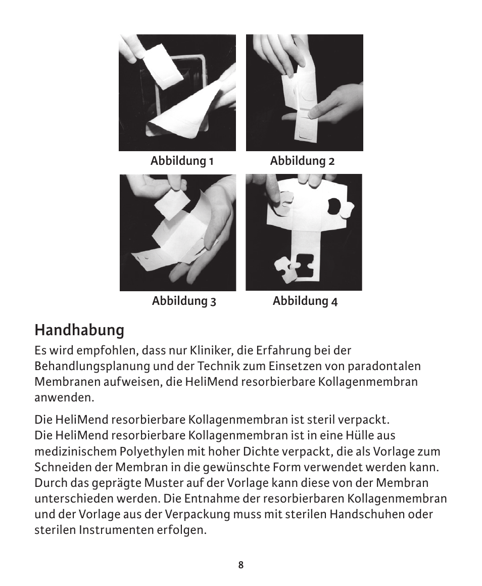 Handhabung | Integra LifeSciences Collagen Membrane, HeliMend  User Manual | Page 40 / 65