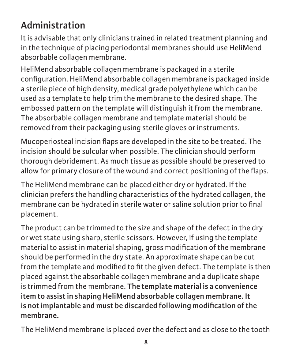 Administration | Integra LifeSciences Collagen Membrane, HeliMend  User Manual | Page 8 / 65