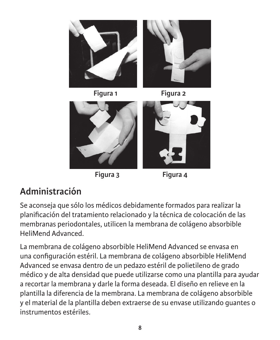 Administración | Integra LifeSciences Collagen Membrane, HeliMend Advanced  User Manual | Page 18 / 65