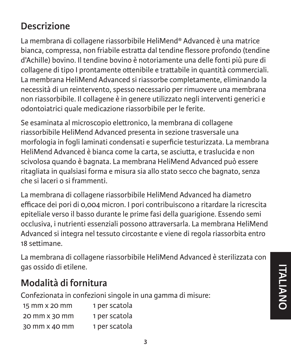 It aliano, Descrizione, Modalità di fornitura | Integra LifeSciences Collagen Membrane, HeliMend Advanced  User Manual | Page 46 / 65