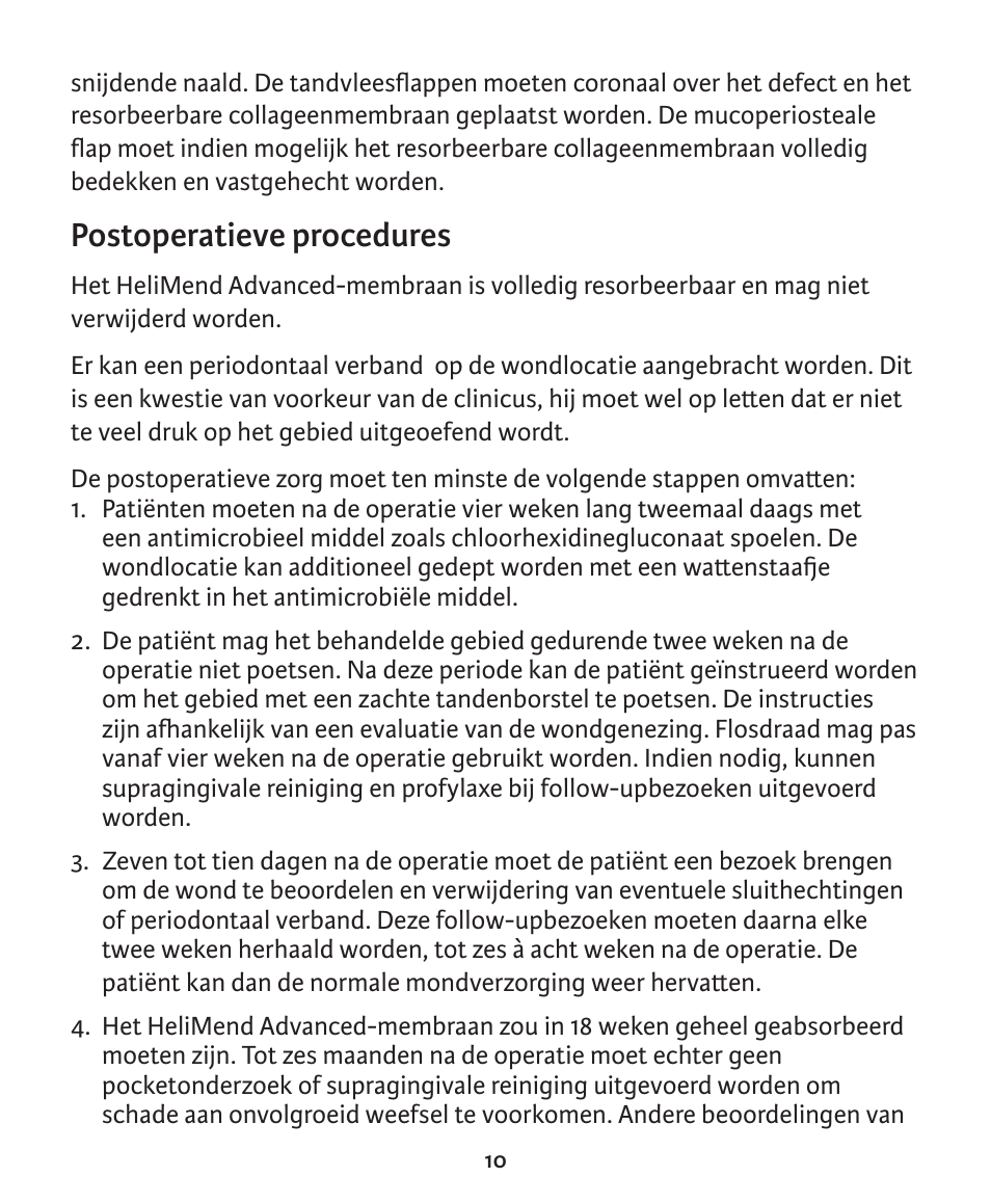 Postoperatieve procedures | Integra LifeSciences Collagen Membrane, HeliMend Advanced  User Manual | Page 64 / 65