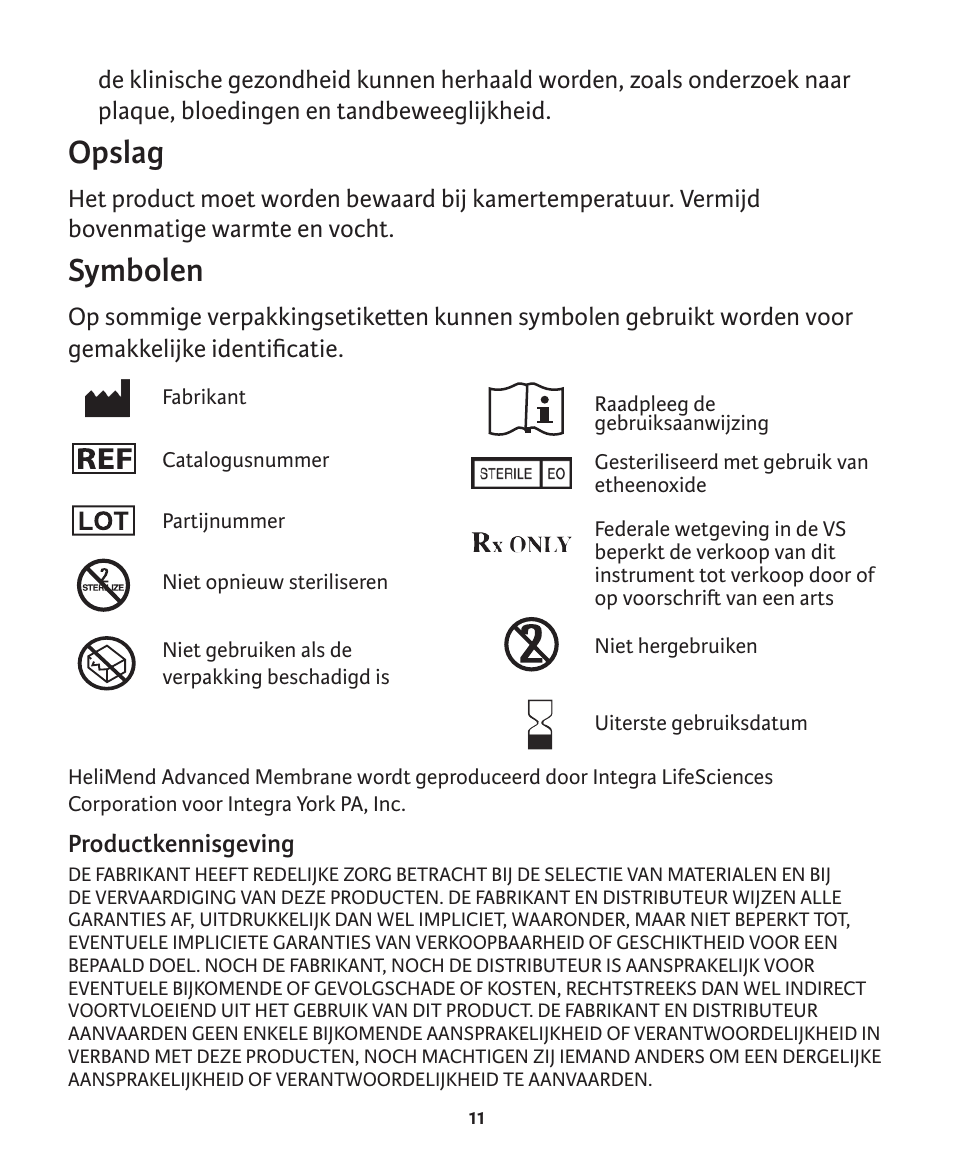 Opslag, Symbolen | Integra LifeSciences Collagen Membrane, HeliMend Advanced  User Manual | Page 65 / 65