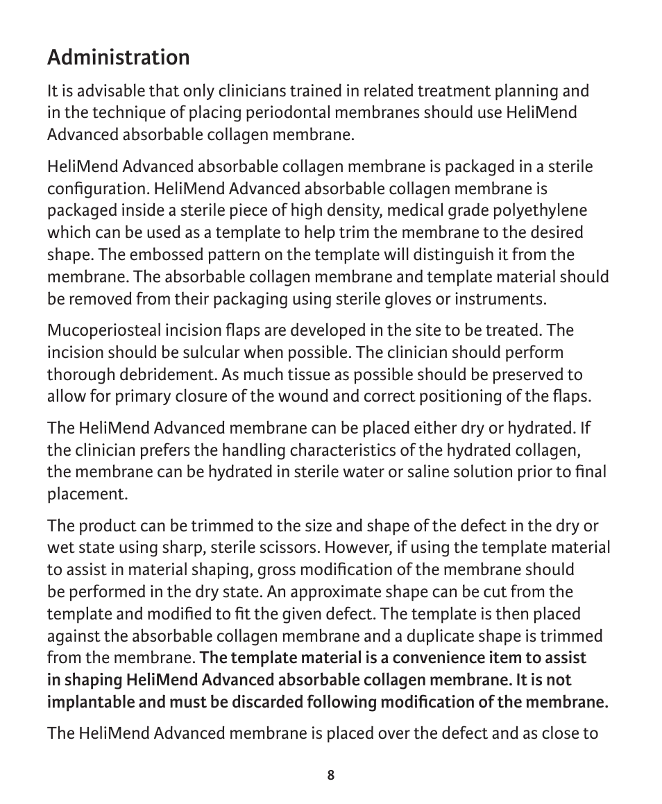Administration | Integra LifeSciences Collagen Membrane, HeliMend Advanced  User Manual | Page 8 / 65