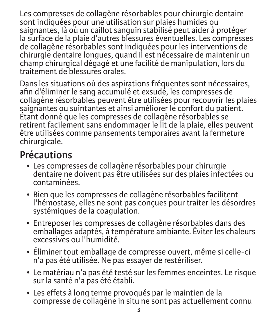 Précautions | Integra LifeSciences Collagen Wound Dressing, HeliTape, HeliCote, HeliPlug User Manual | Page 20 / 48