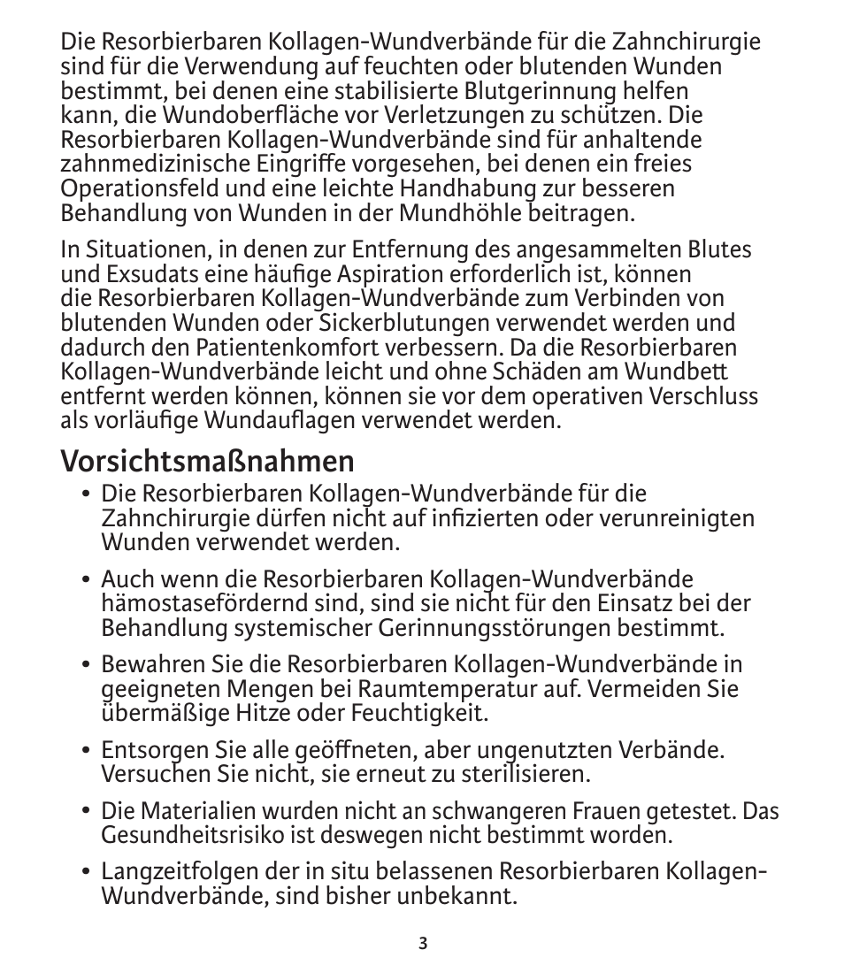 Vorsichtsmaßnahmen | Integra LifeSciences Collagen Wound Dressing, HeliTape, HeliCote, HeliPlug User Manual | Page 28 / 48