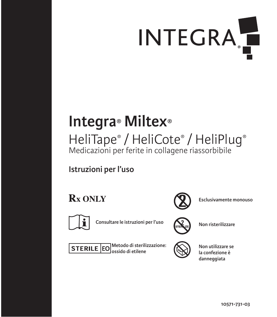 Integra, Miltex, Helitape | Helicote, Heliplug | Integra LifeSciences Collagen Wound Dressing, HeliTape, HeliCote, HeliPlug User Manual | Page 33 / 48
