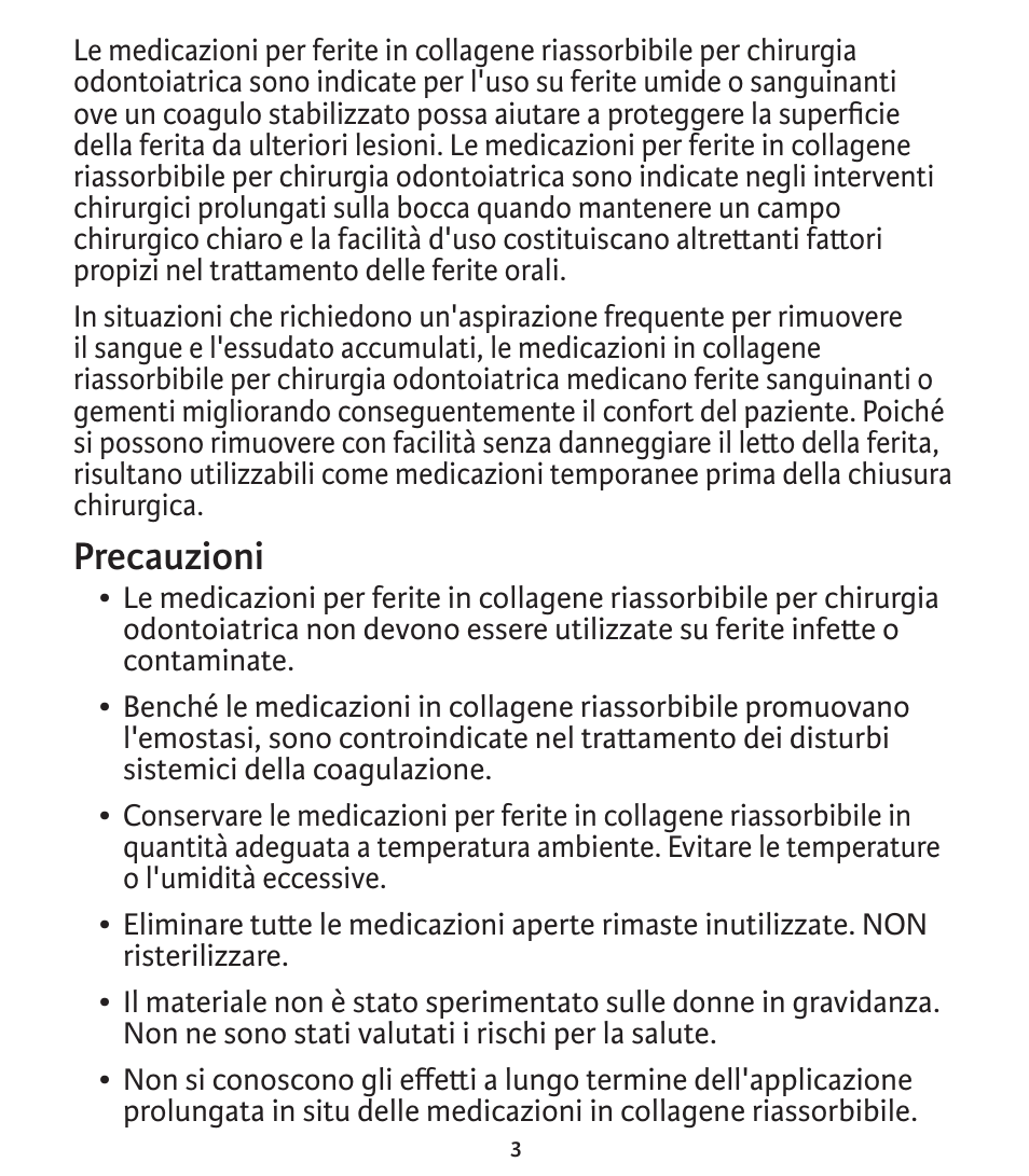 Precauzioni | Integra LifeSciences Collagen Wound Dressing, HeliTape, HeliCote, HeliPlug User Manual | Page 36 / 48
