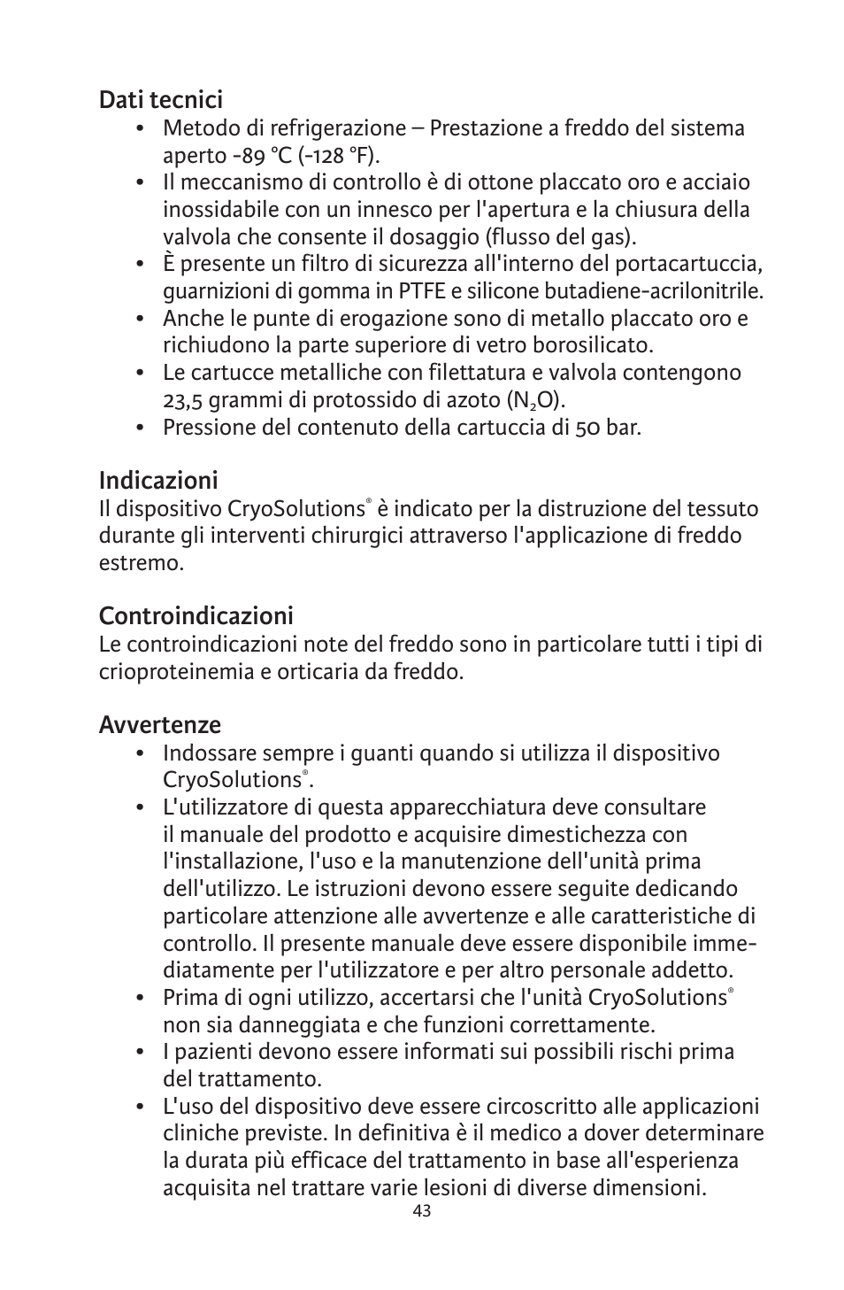 Dati tecnici, Indicazioni, Controindicazioni | Avvertenze | Integra LifeSciences CryoSolutions Cryosurgical Unit User Manual | Page 43 / 60