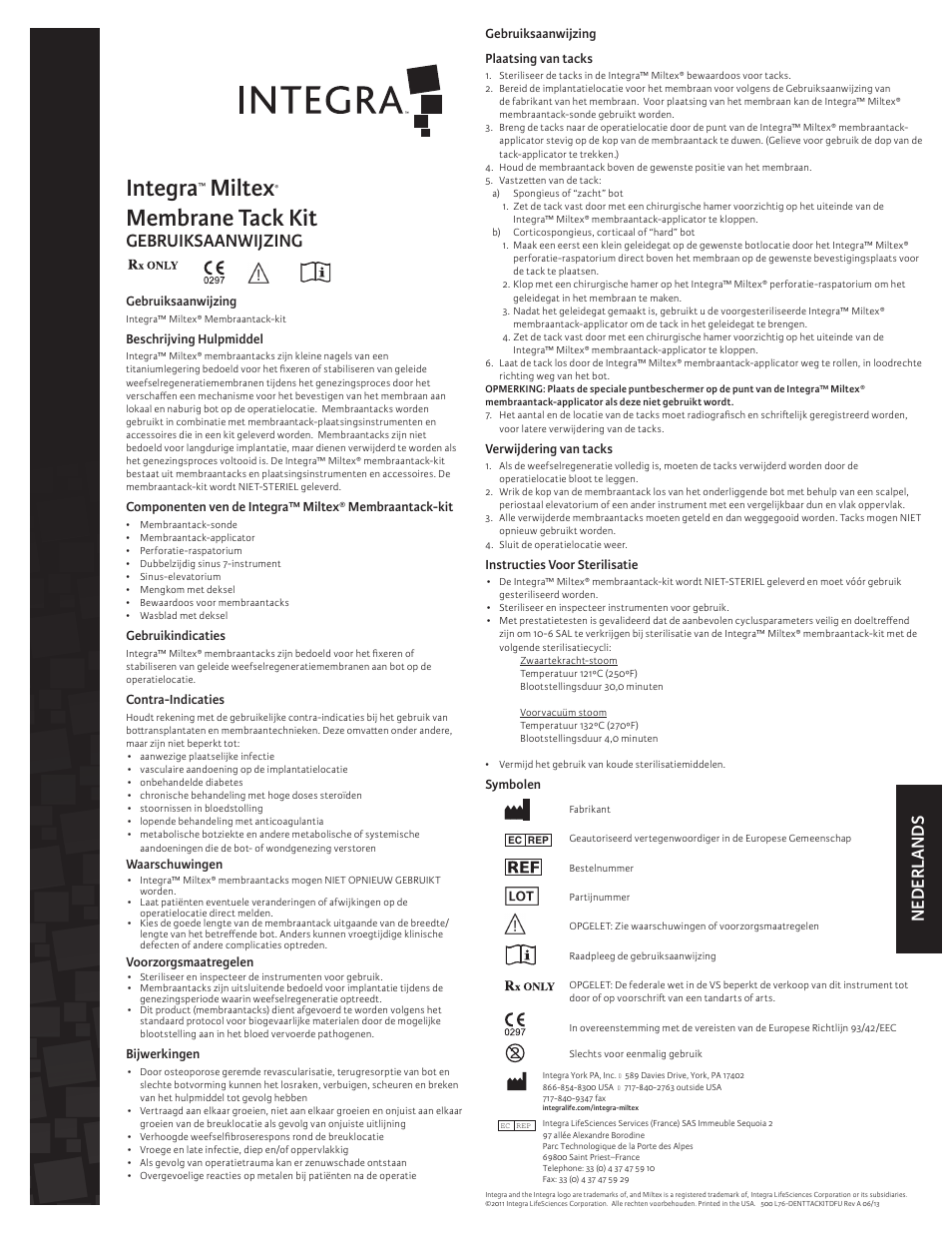Integra, Miltex, Membrane tack kit | Gebruiksaanwijzing, Nederlands | Integra LifeSciences Membrane Tack Kit User Manual | Page 6 / 6