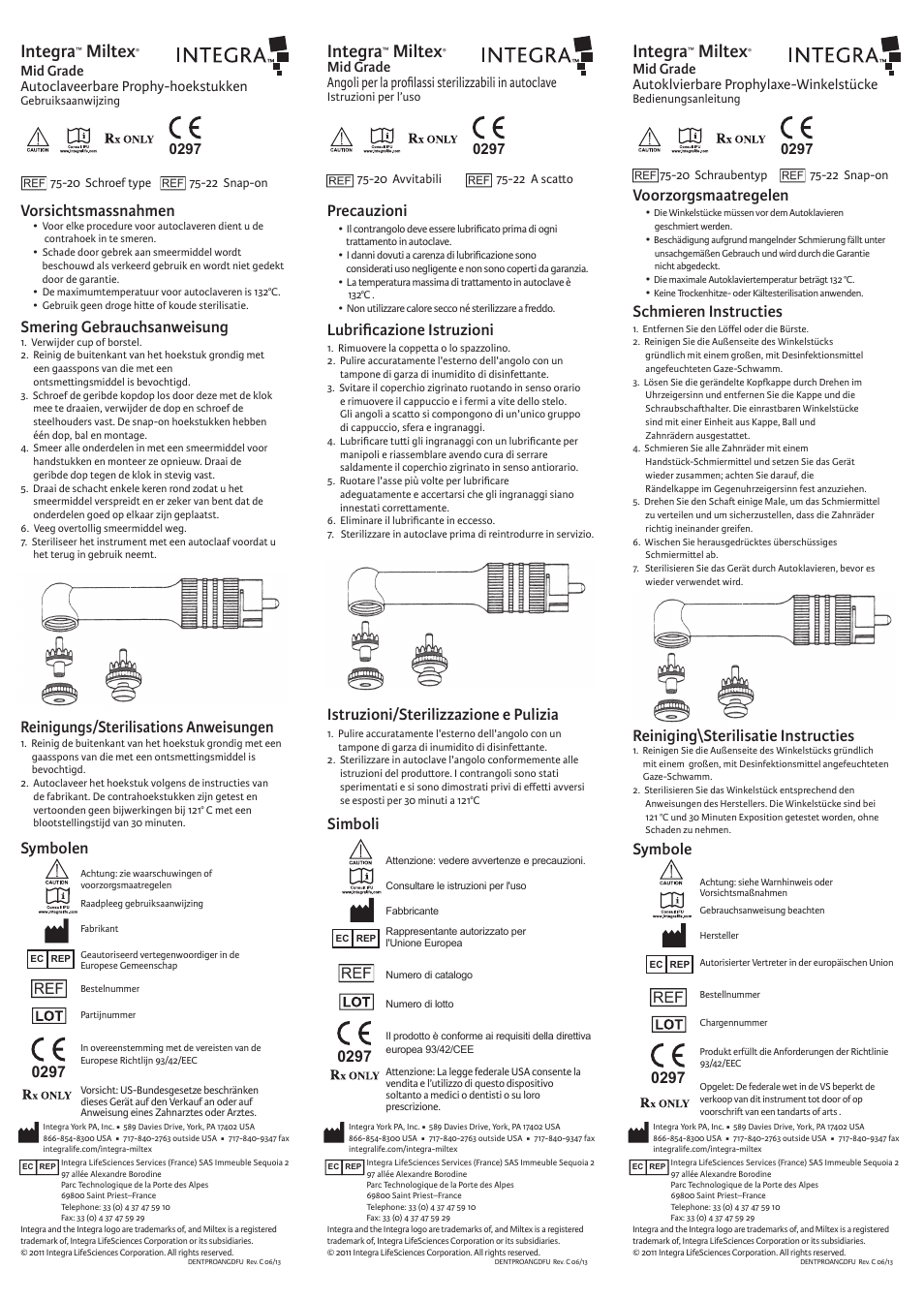 Integra, Miltex, Symbolen | Reinigungs/sterilisations anweisungen, Simboli, Istruzioni/sterilizzazione e pulizia, Reiniging\sterilisatie instructies symbole, Voorzorgsmaatregelen | Integra LifeSciences Prophy Angles 75-20 and 75-22 User Manual | Page 2 / 2